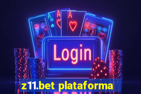 z11.bet plataforma